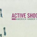 Active Shooter: America….