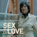 Christiane Amanpour: Sex and Love Around the World