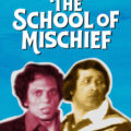 The School of Mischief 