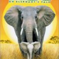 Whispers: An Elephant’s Tale