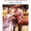 Justin Morgan Had A Horse