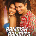 Bandish Bandits