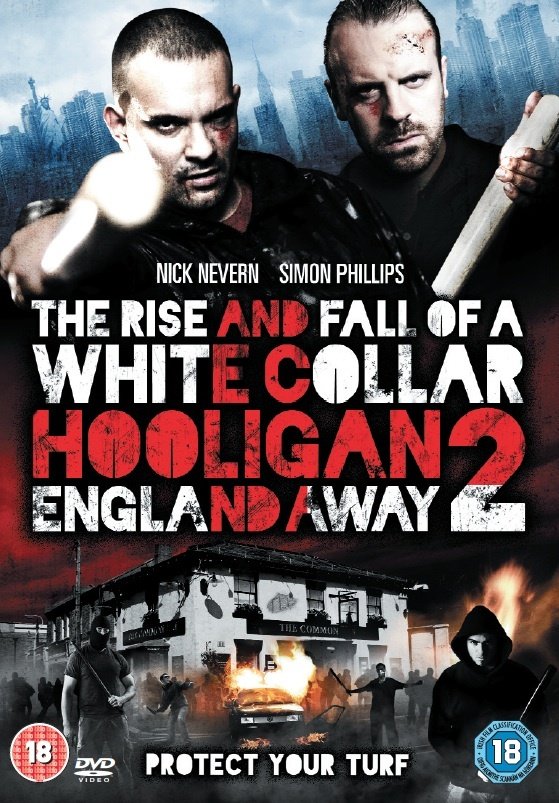 The Rise and Fall of a White Collar Hooligan 2: England Away