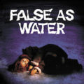 False As Water