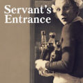 Servant's Entrance
