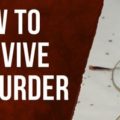 How To Survive A Murder