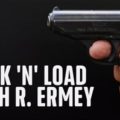 Lock N’ Load With R. Lee Ermey